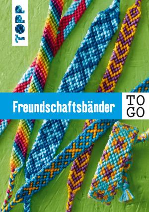 Cover of the book Freundschaftsbänder to go by Heike Roland, Stefanie Thomas