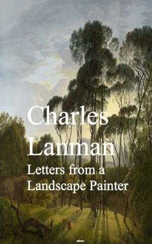 Cover of the book Letters from a Landscape Painter by Jack London