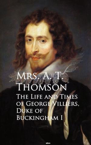 Book cover of Life and Times of George Villiers, The Duke of Buckingham