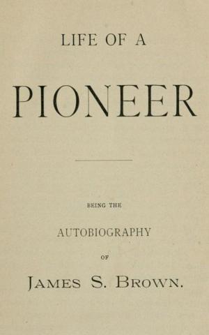Book cover of Life of a Pioneer