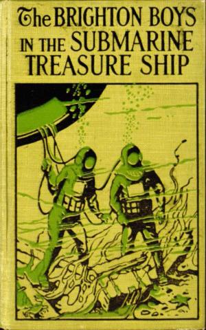 Book cover of The Brighton Boys in the Submarine Treasure Ship
