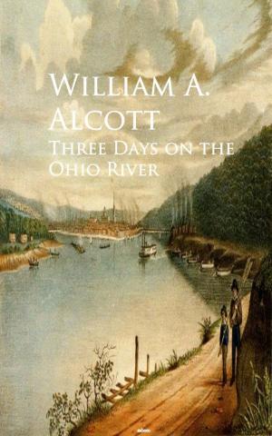 Cover of the book Three Days on the Ohio River by John Ruskin