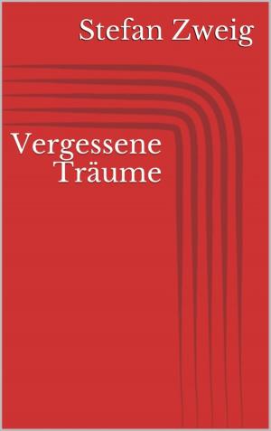 Cover of the book Vergessene Träume by Siegfried Freudenfels
