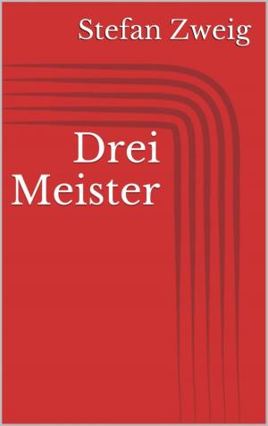 Cover of the book Drei Meister by Astrid Olsson, Mattis Lundqvist