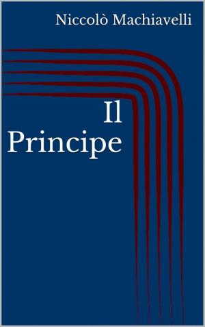 Cover of the book Il Principe by Astrid Olsson, Mattis Lundqvist