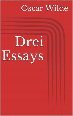 Cover of the book Drei Essays by W. A. Hary
