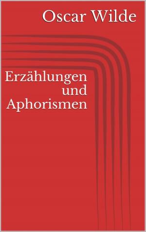 Cover of the book Erzählungen und Aphorismen by Antje Hansen