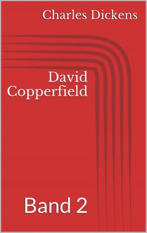 Cover of the book David Copperfield - Band 2 by Cotter Bass