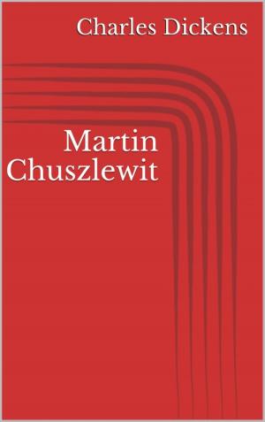 Cover of the book Martin Chuszlewit by Ronald M. Hahn