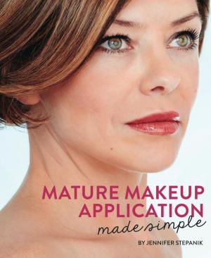 Cover of the book Mature Makeup Application Made Simple by Alfred Bekker, Frank Rehfeld, Ann Murdoch