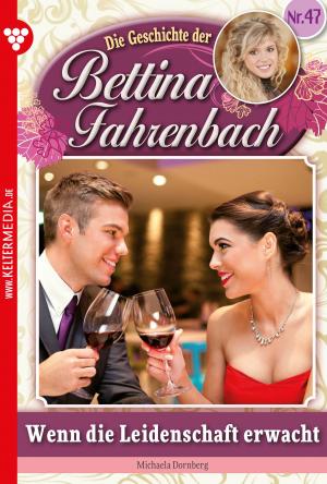 Cover of the book Bettina Fahrenbach 47 – Liebesroman by Celya Bowers