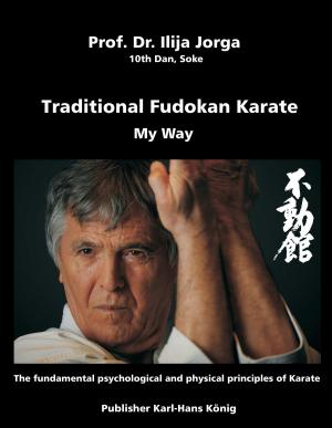 Cover of the book Traditional Fudokan Karate by Josephine Siebe