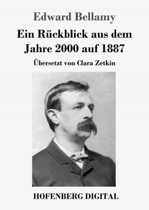 Cover of the book Ein Rückblick aus dem Jahre 2000 auf 1887 by Friedrich Gottlieb Klopstock