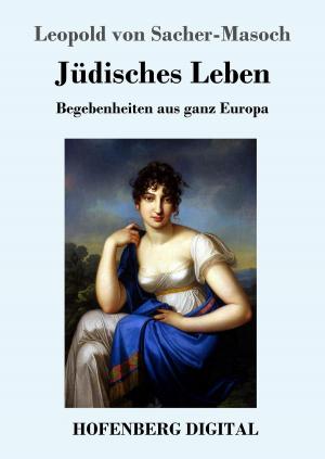 Cover of the book Jüdisches Leben by Arthur Schnitzler