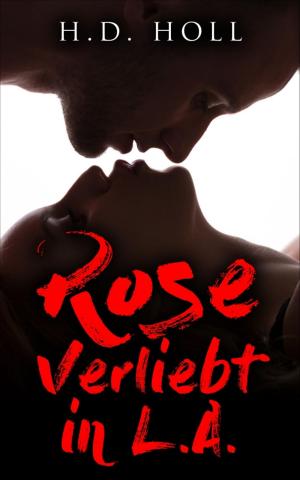 Cover of the book ROSE - Verliebt in L.A. by S. A. McCormick