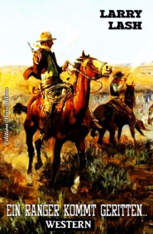 Book cover of Ein Ranger kommt geritten
