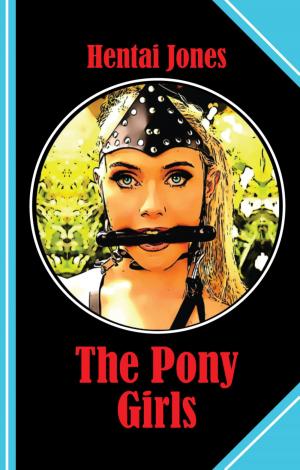 Cover of the book The Pony Girls by Rafael Avtino