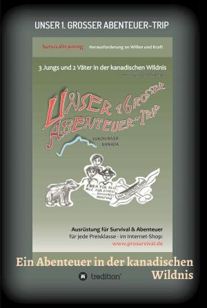 Cover of the book Unser 1. grosser Abenteuer-Trip by Gundula Avenali