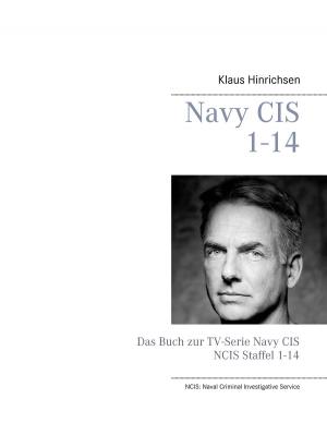 Cover of the book Navy CIS / NCIS 1-14 by Philippe Klein, Aline Llareus-Dinier, Erick Lebahr, Marc CLAUZADE