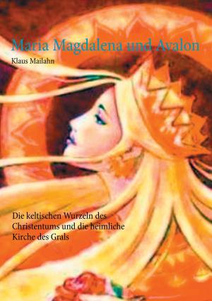 Cover of the book Maria Magdalena und Avalon by Christine Naber-Blaess