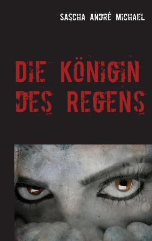 Cover of the book Die Königin des Regens by Werner Zimmer