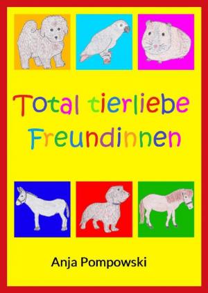 Cover of the book Total tierliebe Freundinnen by Mira Salm