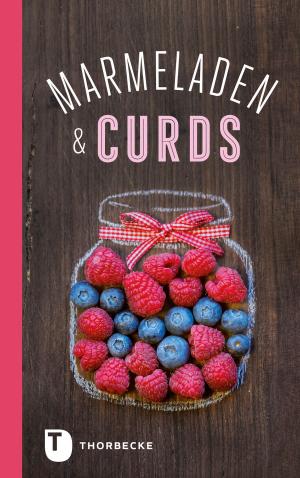 Cover of the book Marmeladen & Curds by JeBouffe