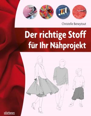 Book cover of Der richtige Stoff für Ihr Nähprojekt