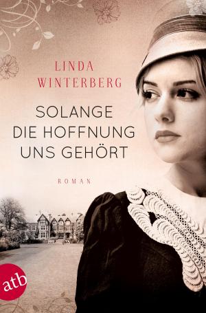 Book cover of Solange die Hoffnung uns gehört