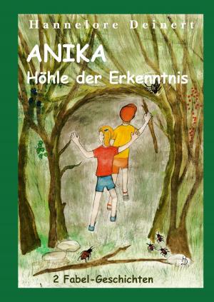 Cover of the book Anika und die Höhle der Erkenntnis by Nancy Bujara