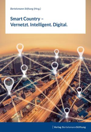 Cover of the book Smart Country – Vernetzt. Intelligent. Digital. by Rüdiger Hansen, Raingard Knauer