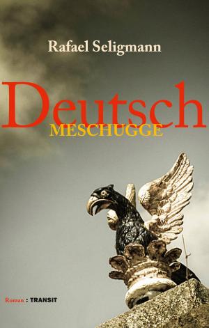 Cover of the book Deutsch meschugge by Ulrich Effenhauser, Gudrun Fröba