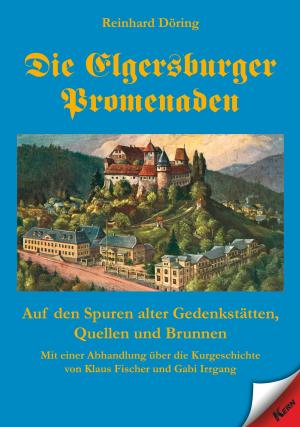 Cover of the book Die Elgersburger Promenaden by Elmar Erhardt