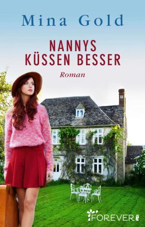 Cover of the book Nannys küssen besser by Iris Fox
