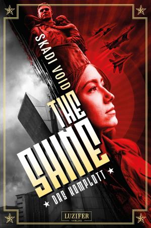 Cover of the book DAS KOMPLOTT (The Shine) by Rick Jones