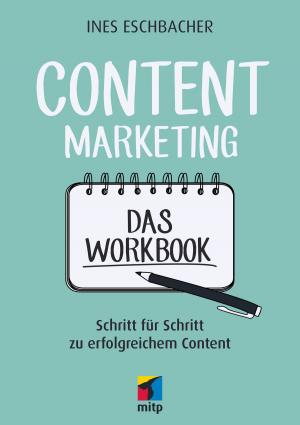 Cover of the book Content Marketing - Das Workbook by Daniel Drescher