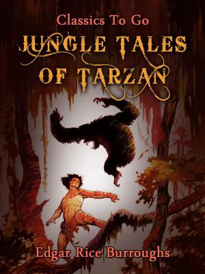 Cover of the book Jungle Tales of Tarzan by Antony Bluett