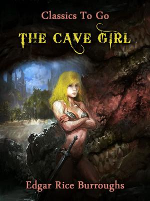 Cover of the book The Cave Girl by Edward Bulwer-Lytton