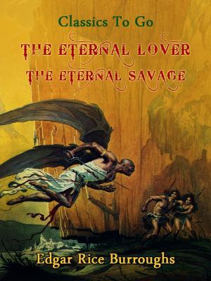 Cover of the book The Eternal Lover by Gertrude Aretz