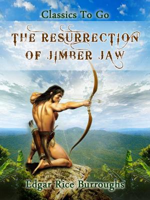 bigCover of the book The Resurrection of Jimber Jaw by 