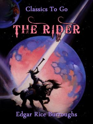 Cover of the book The Rider by Edward Bellamy