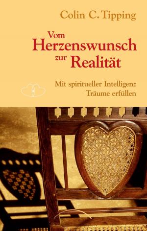 Cover of the book Vom Herzenswunsch zur Realität by Deepak Chopra