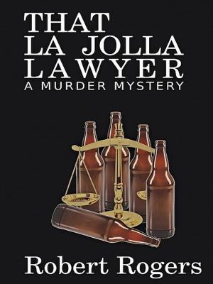 Book cover of That La Jolla Lawyer