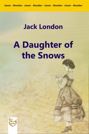 Cover of the book A Daughter of the Snows by Bram Stoker