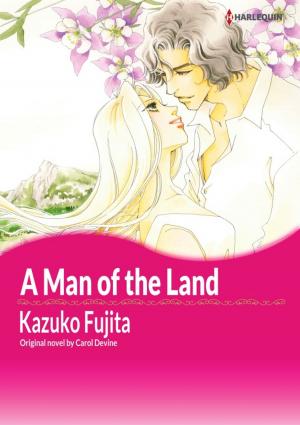 Cover of the book A MAN OF THE LAND by Trish Morey