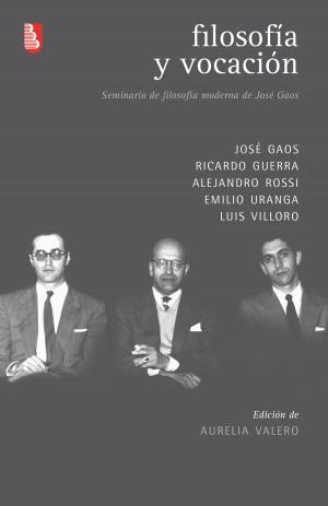 Cover of the book Filosofía y vocación by Bernardo Esquinca
