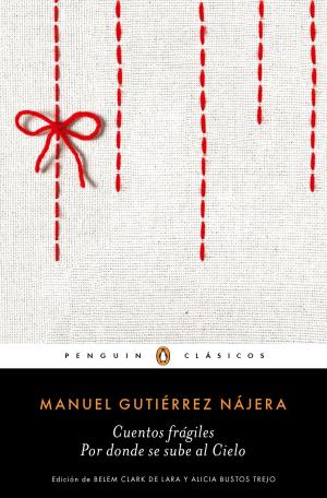 Cover of the book Cuentos frágiles, Por donde se sube al cielo by Martha Alicia Chávez