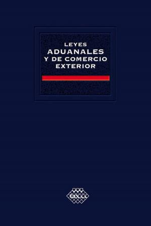 Cover of Leyes aduanales y de comercio exterior. Académica 2017