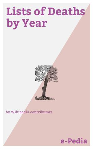 Cover of the book e-Pedia: Lists of Deaths by Year by Wikipedia contributors