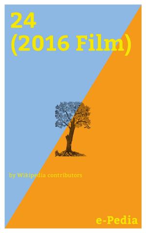 Cover of the book e-Pedia: 24 (2016 Film) by Vittoria Conte